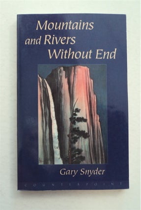 95404] Mountains and Rivers without End. Gary SNYDER