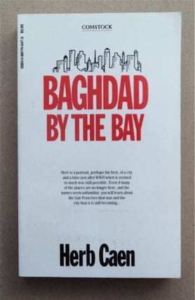 95405] Baghdad by the Bay. Herb CAEN