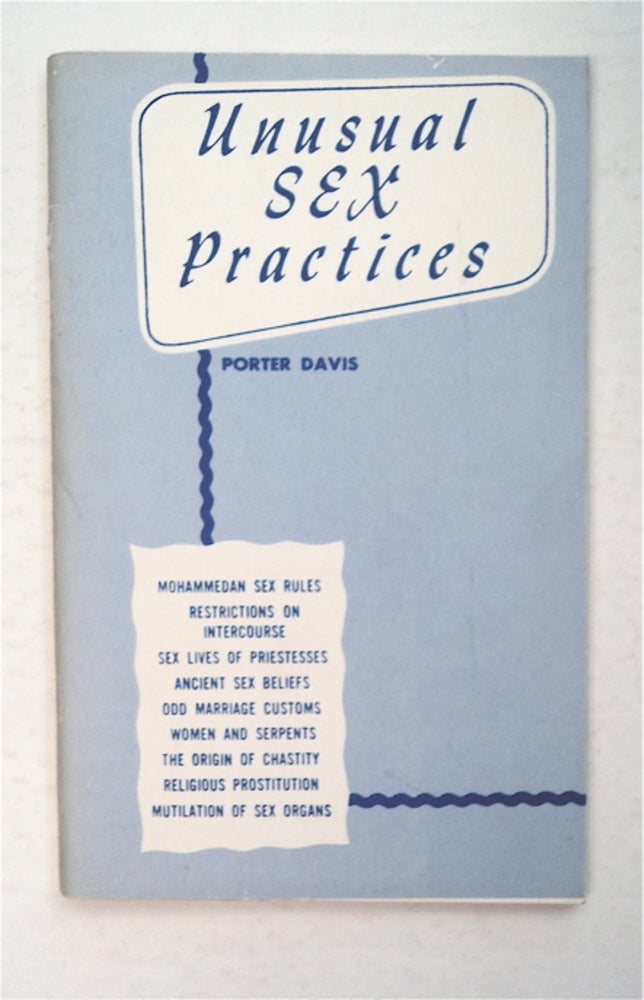 [95443] Unusual Sex Practices. Porter DAVIS.
