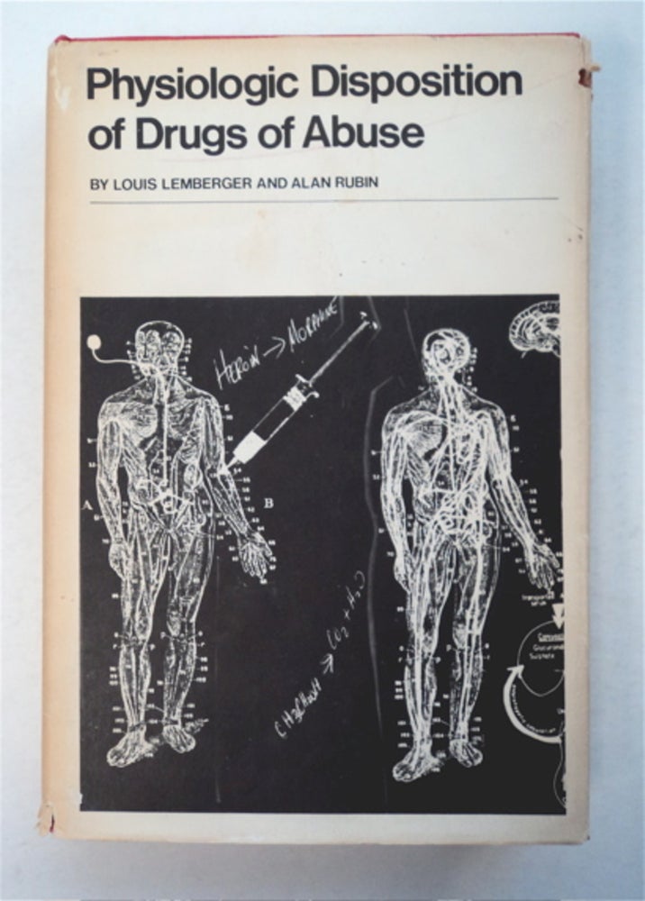 [95544] Physiologic Disposition of Drugs of Abuse. Louis LEMBERGER, Alan Rubin.