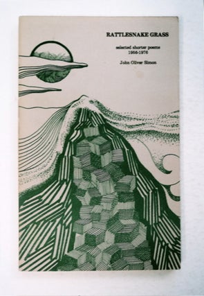 95545] Rattlesnake Grass: Selected Shorter Poems 1956-1976. John Oliver SIMON