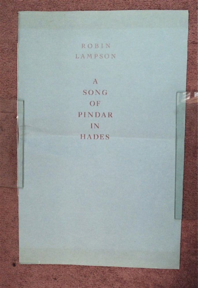 [95617] A Song of Pindar in Hades. Robin LAMPSON.