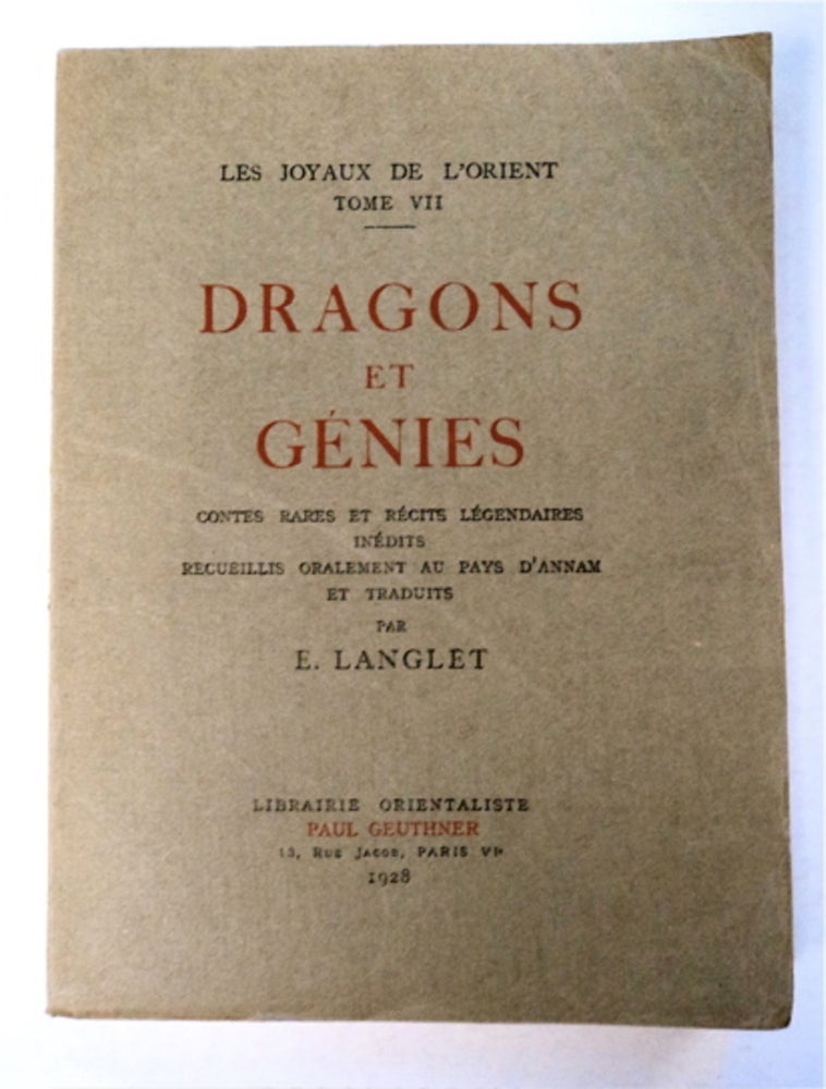 [95621] Dragons et Génies: Contes rares et Récits légendaires inédits Recueilles oralement au Pays d'Annam et Traduit par E. Langlet. E. LANGLET.