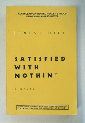 95642] Satisfied with Nothin'. Ernest HILL