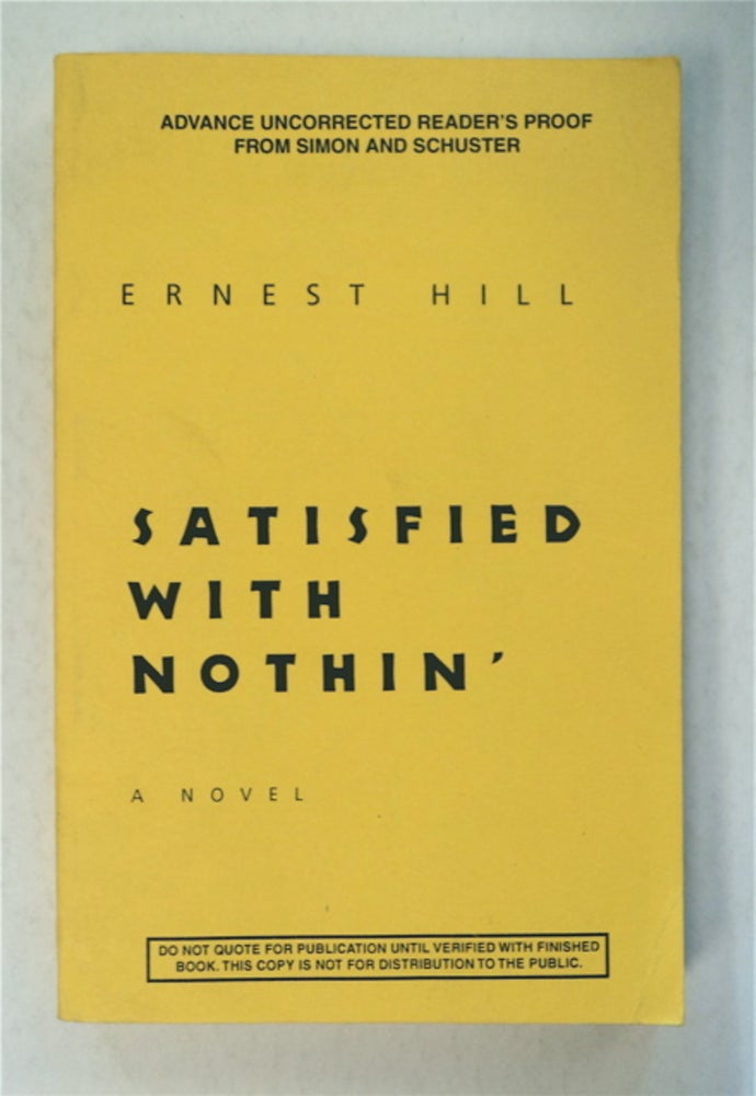 [95642] Satisfied with Nothin'. Ernest HILL.
