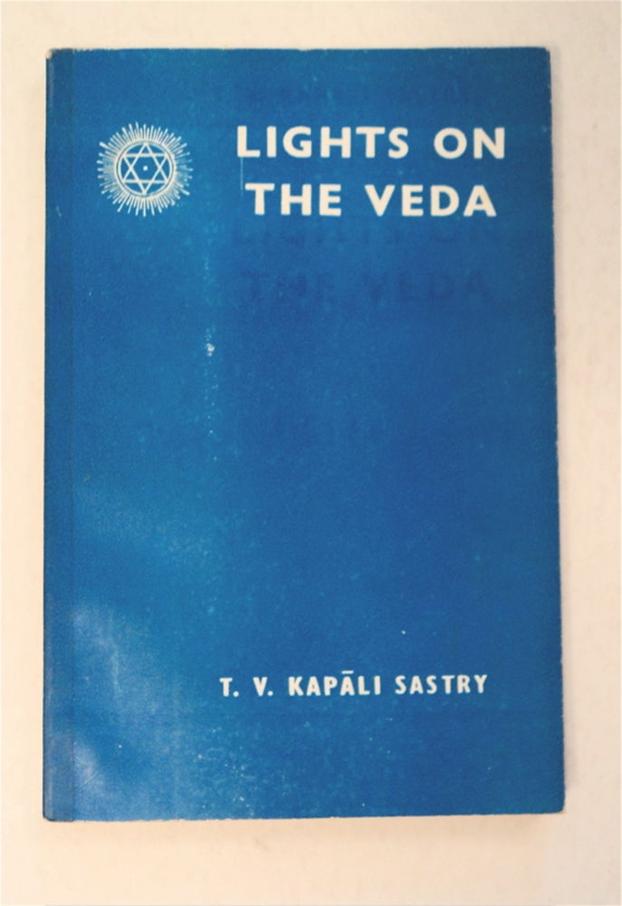 [95665] Lights on the Veda. T. V. KAPALI SASTRY.