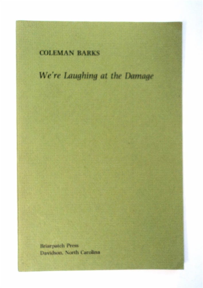 [95669] We're Laughing at the Damage. Coleman BARKS.