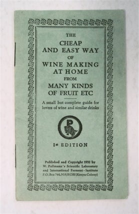 95691] The Cheap and Easy Way of Wine Making at Home from Many Kinds of Fruit, etc: A Small But...