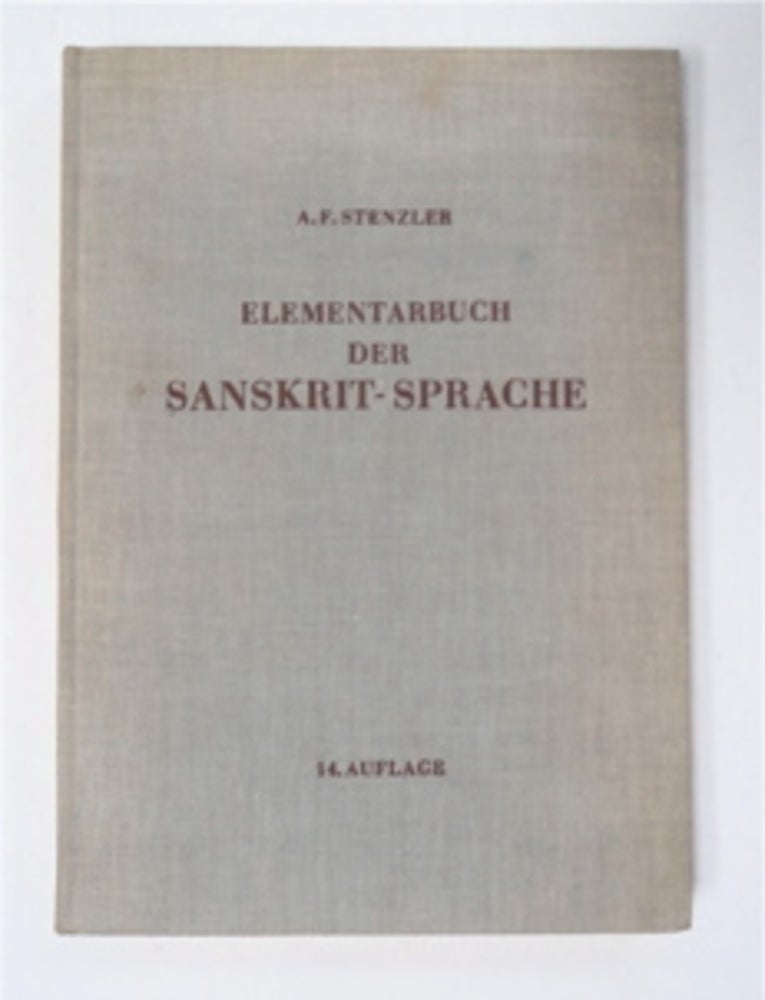 [95718] Elementarbuch der Sanskrit-Sprache (Grammatik, Texte, Wörterbuch). Adolf Friedrich STENZLER.