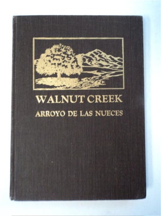 95770] Walnut Creek: Arroyo de las Nueces. George EMANUELS