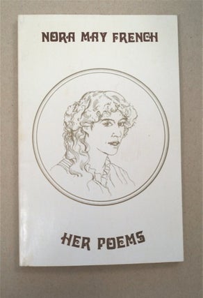 95774] Nora May French: Her Poems. Nora May FRENCH