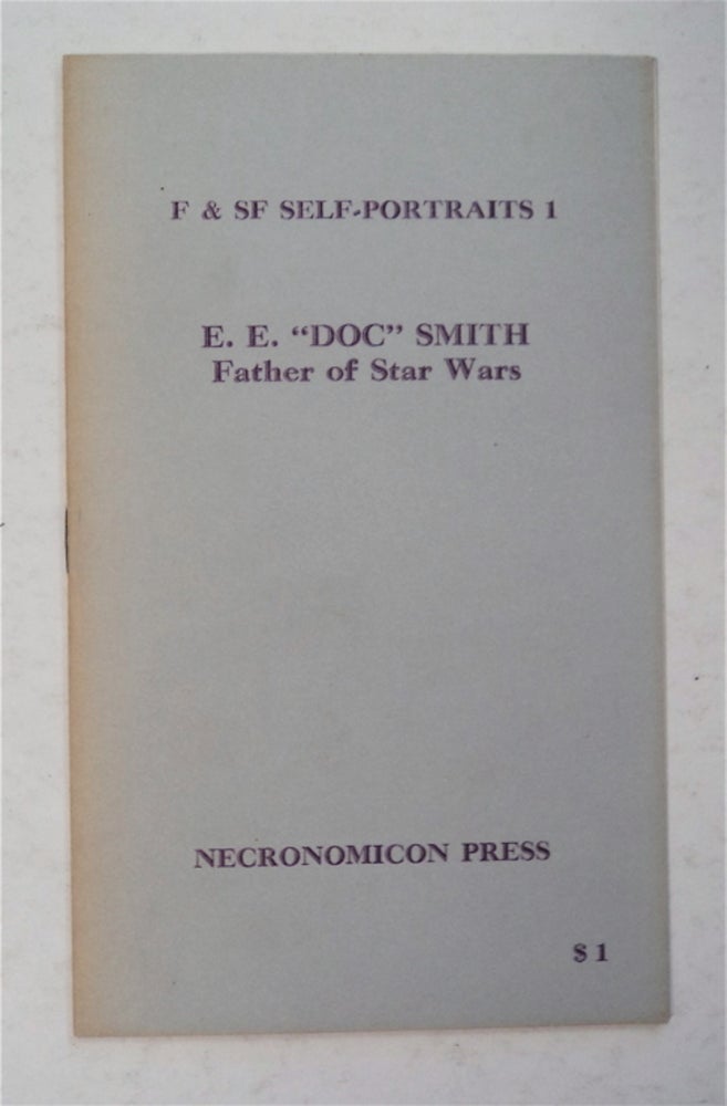 [95778] E. E. "Doc" Smith, Father of Star Wars. SMITH, dward, lmer.