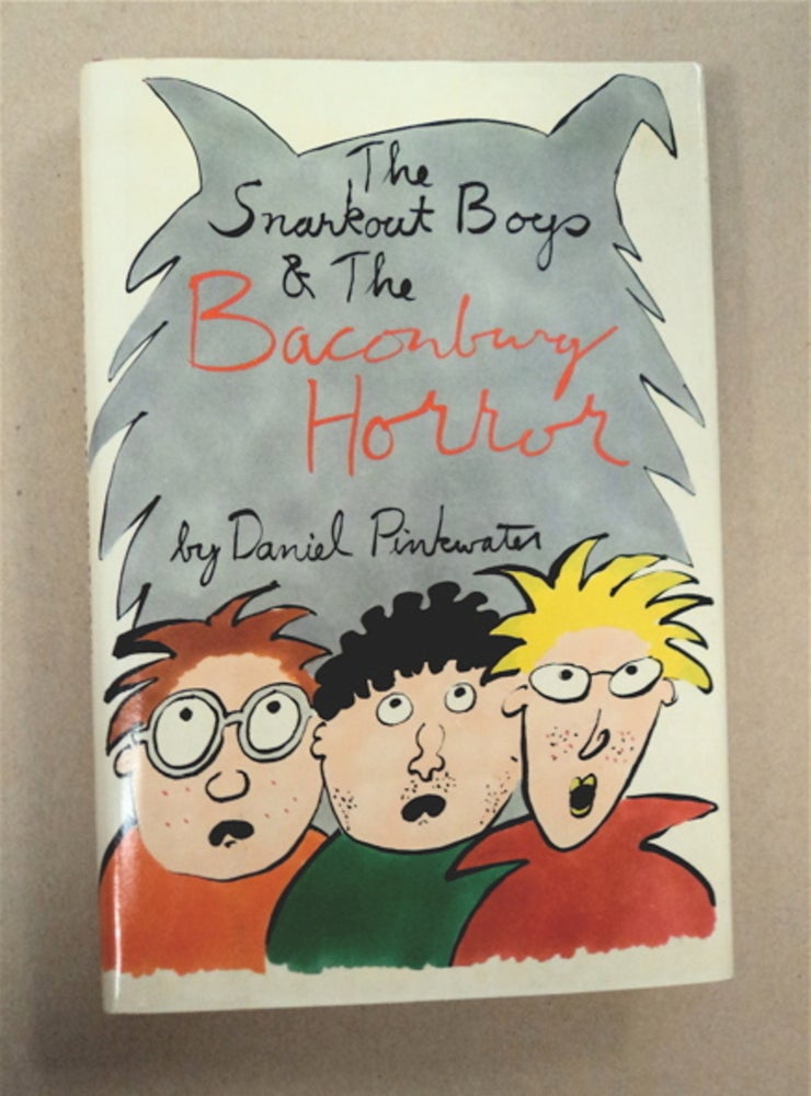 [95806] The Snarkout Boys and the Baconburg Horror. Daniel PINKWATER.