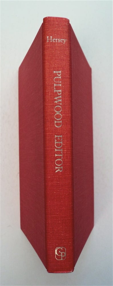 [95849] Pulpwood Editor: The Fabulous World of the Thriller Magazines Revealed by a Veteran Editor and Publisher. Harold Brainerd HERSEY.