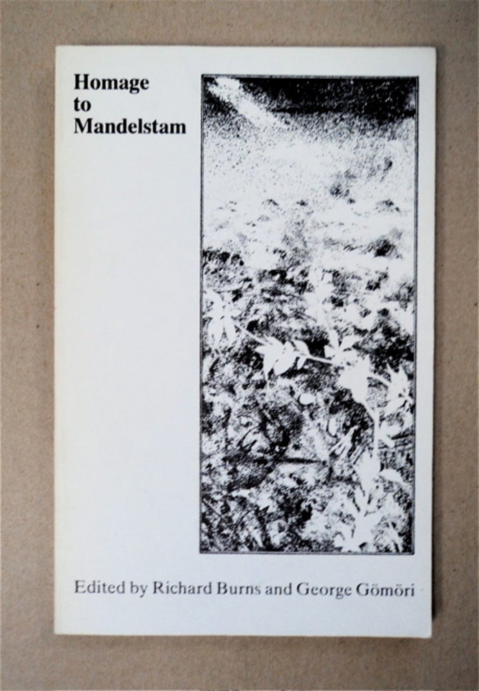 [95878] Homage to Mandelstam. Richard BURNS, eds George Gömöri.