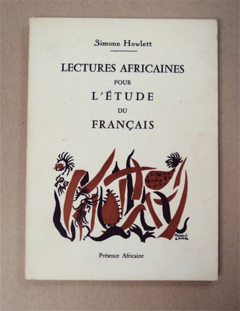 [95885] Lectures africaines pour l'Étude du Français. Simone HOWLETT.