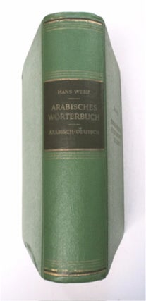 95886] Abarisches Wörterbuch für die Schriftsprache der Gegenwart. Hans WEHR, hrsg