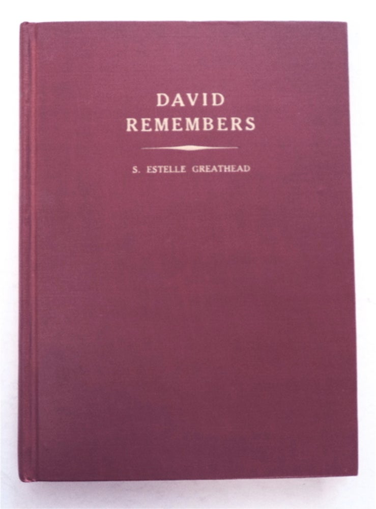 [95892] David Remembers, The Epic of the Colorado and Other Poems. Estelle GREATHEAD, arah, Hammond.