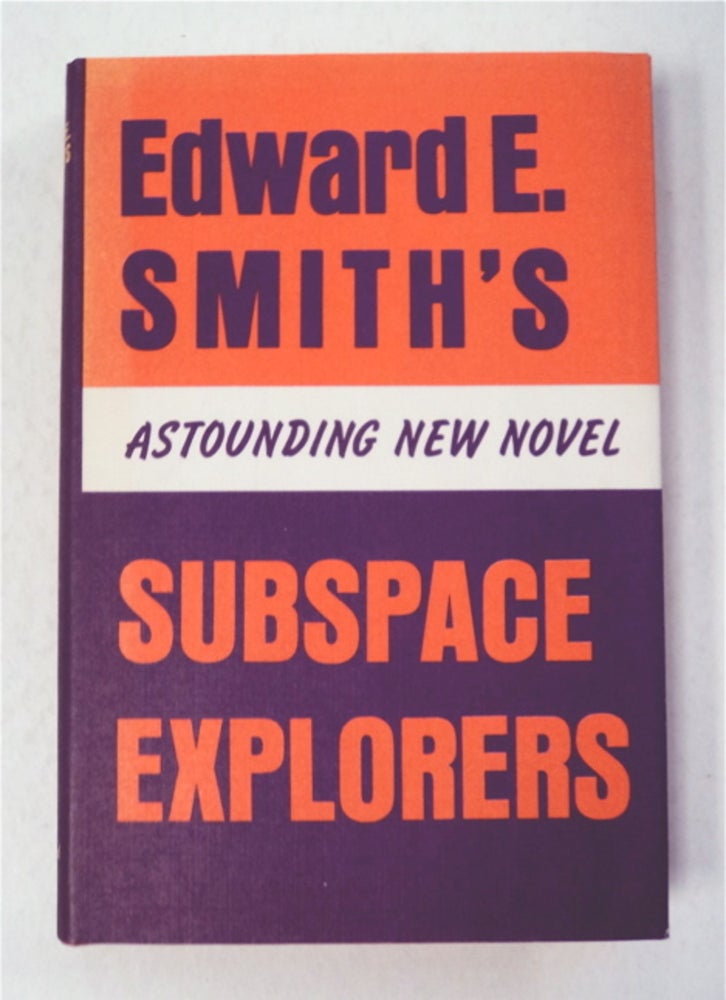 [95933] Subspace Explorers. Edward E. SMITH.