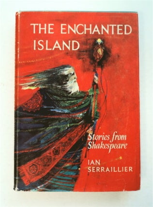 95958] The Enchanted Island: Stories from Shakespeare. Ian SERRAILLIER