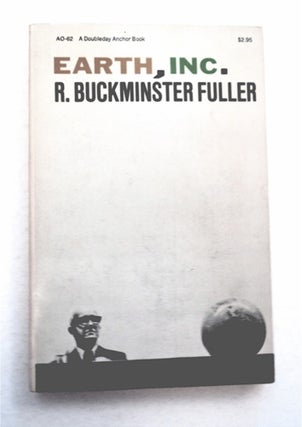 95983] Earth, Inc. R. Buckminster FULLER