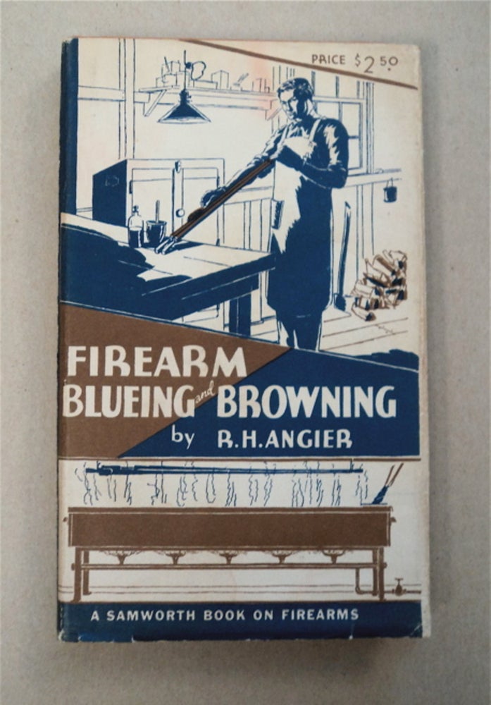 [96001] Firearm Blueing and Browning. R. H. ANGIER.