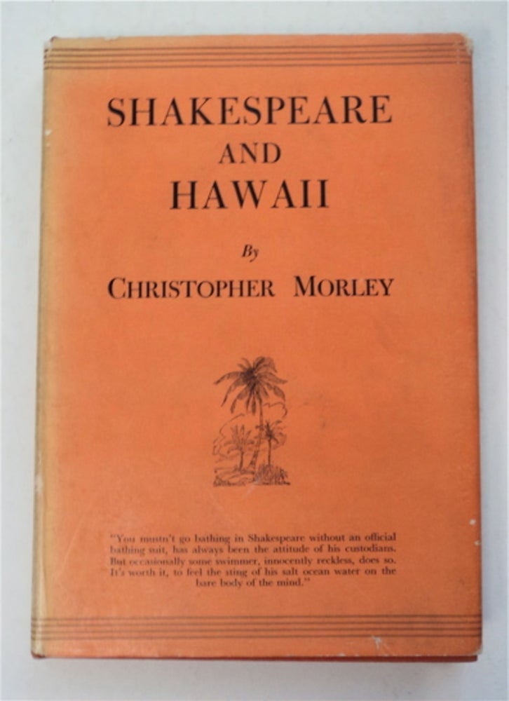 [96067] Shakespeare and Hawaii. Christopher MORLEY.