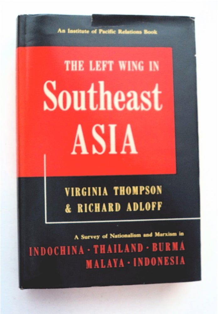 [96083] The Left Wing in Southeast Asia. Virginia THOMPSON, Richard Adloff.