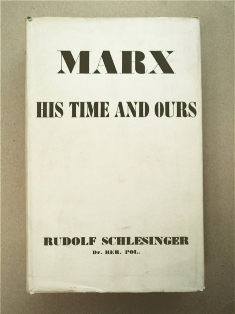 [96104] Marx: His Time and Ours. Rudolf SCHLESINGER.