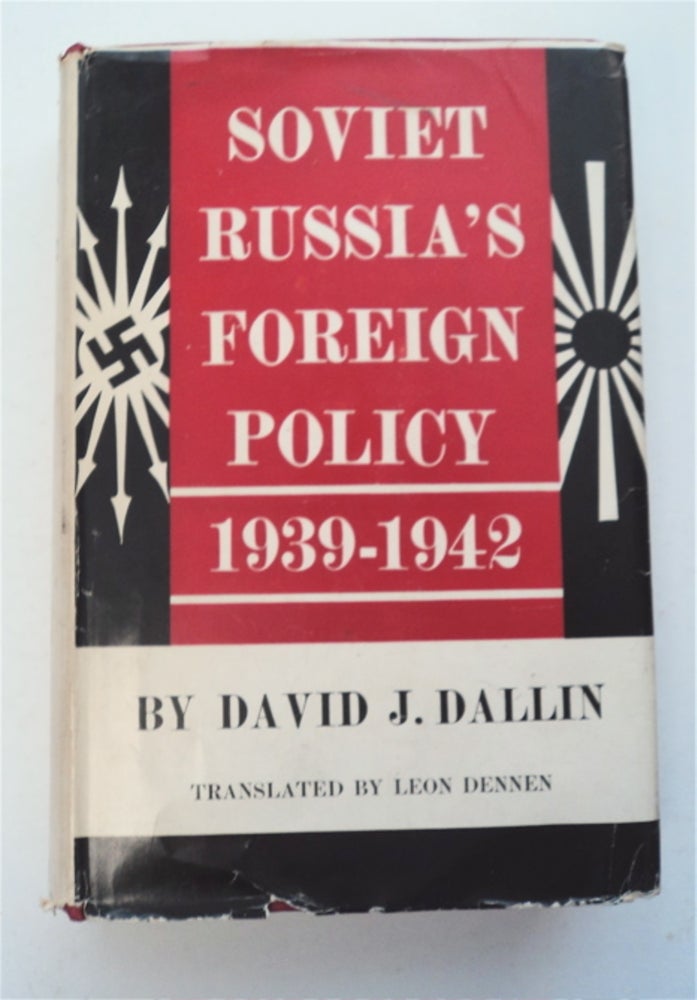 [96105] Soviet Russia's Foreign Policy 1939-1942. David J. DALLIN.