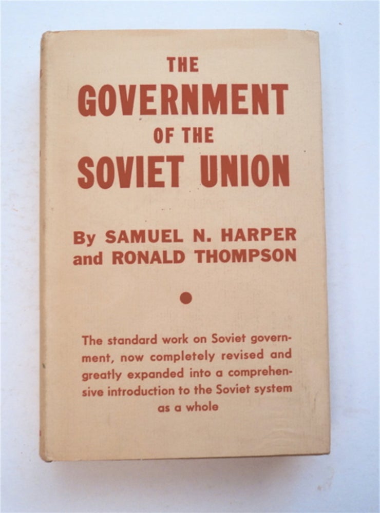 [96106] The Government of the Soviet Union. Samuel N. HARPER, Ronald Thompson.