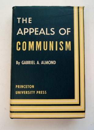 96107] The Appeals of Communism. Gabriel A. ALMOND