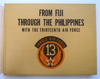 From Fiji through the Philippines with the Thirteenth Air Force