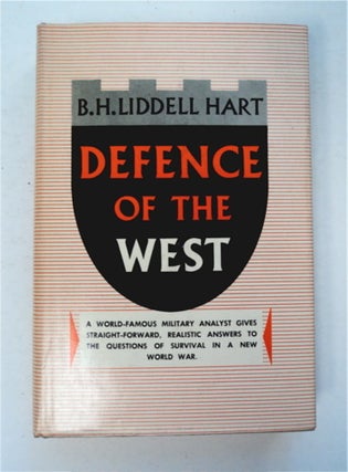 96120] Defence of the West. B. H. LIDDELL HART