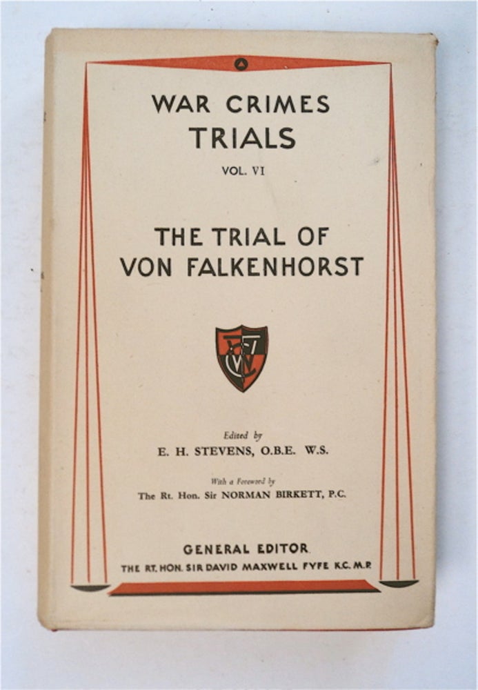 [96135] Trial of Nikolaus von Falkenhorst, Formerly Generaloberst in the German Army. E. H. STEVENS, ed.