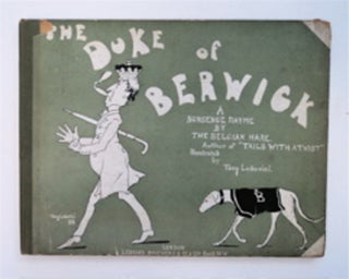 96145] The Duke of Berwick: A Nonsense Rhyme. THE BELGIAN HARE, LORD ALFRED DOUGLAS