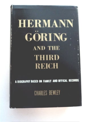 96159] Hermann Göring and the Third Reich: A Biography Based on Family and Official Records....
