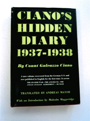 96175] Ciano's Hidden Diary 1937-1938. Galeazzo CIANO
