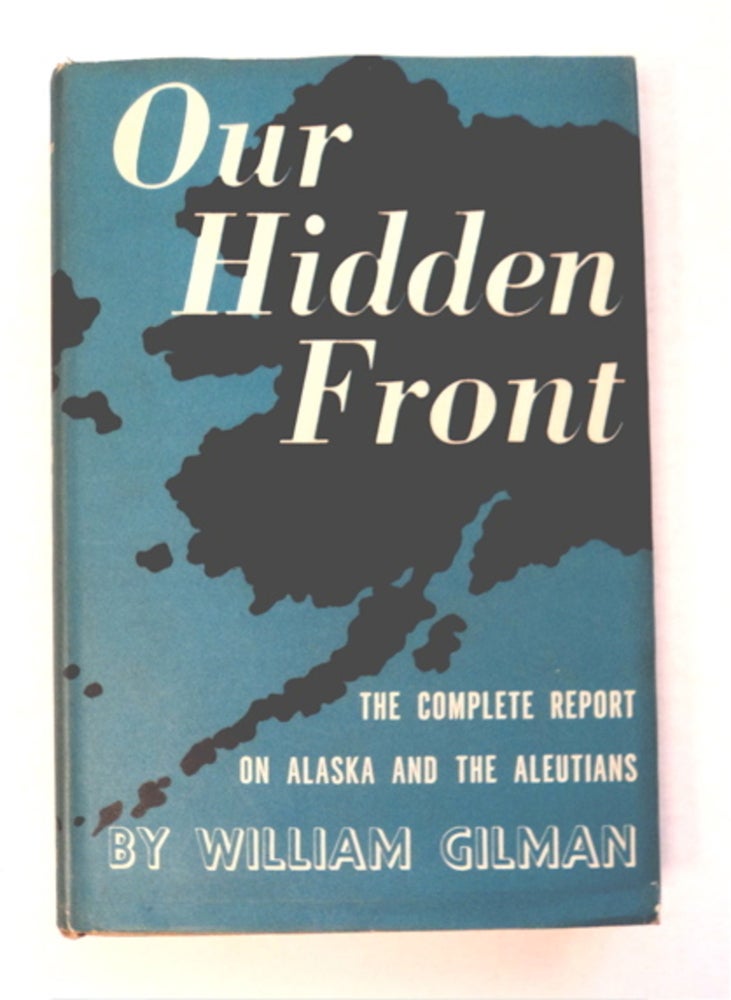 [96180] Our Hidden Front. William GILMAN.