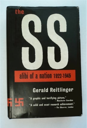 96189] The SS: Alibi of a Nation 1922-1945. Gerald REITLINGER