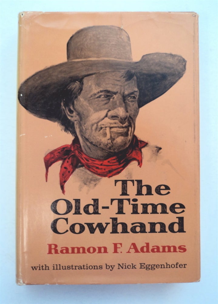 [96199] The Old-Time Cowhand. Ramon F. ADAMS.
