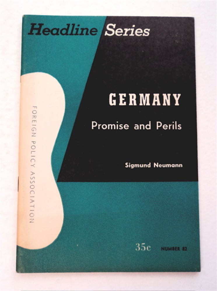 [96217] Germany: Promise and Perils. Sigmund NEUMANN.
