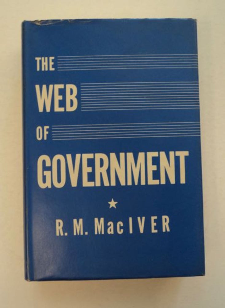 [96255] The Web of Government. R. M. MacIVER.