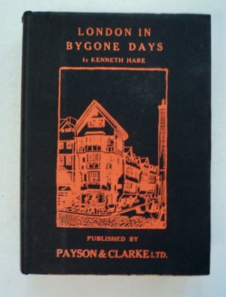 96270] London in Bygone Days. Kenneth HARE