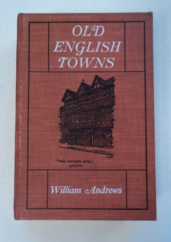 [96271] Old English Towns. William ANDREWS.
