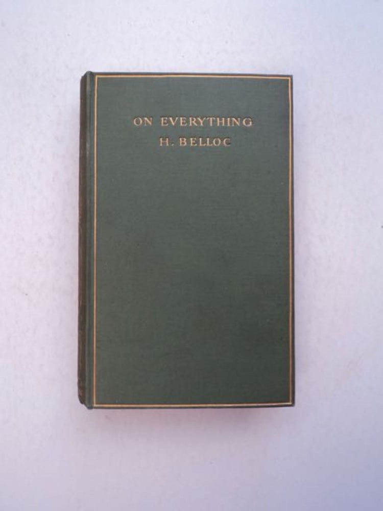 [96291] On Everything. BELLOC, ilaire.