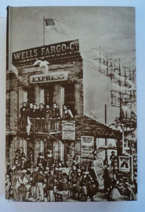 Wells Fargo: Advancing the American Frontier