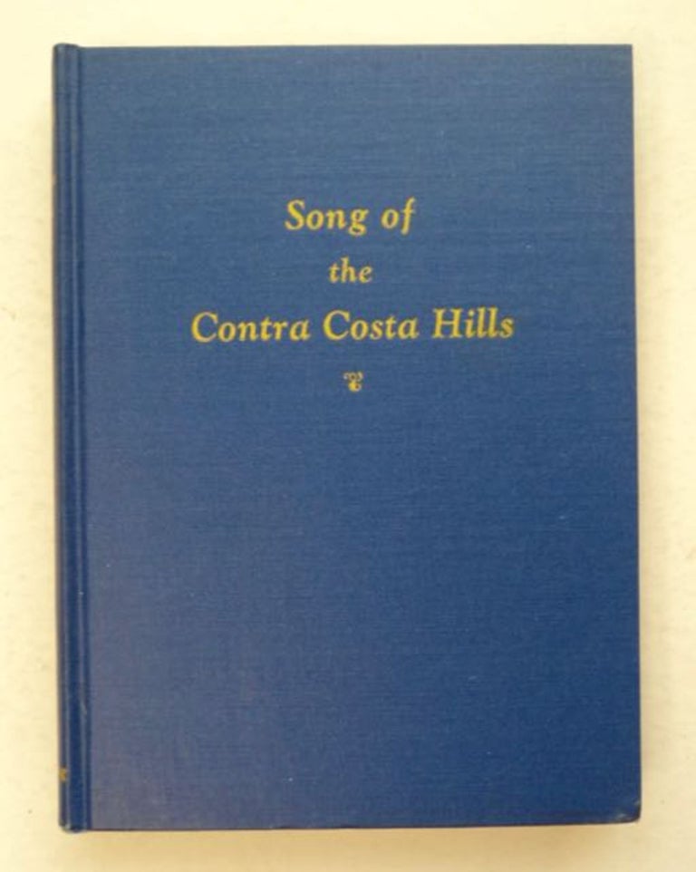[96348] Song of the Contra Costa Hills and Stories Told as a Child. William Thomas DOWLING.