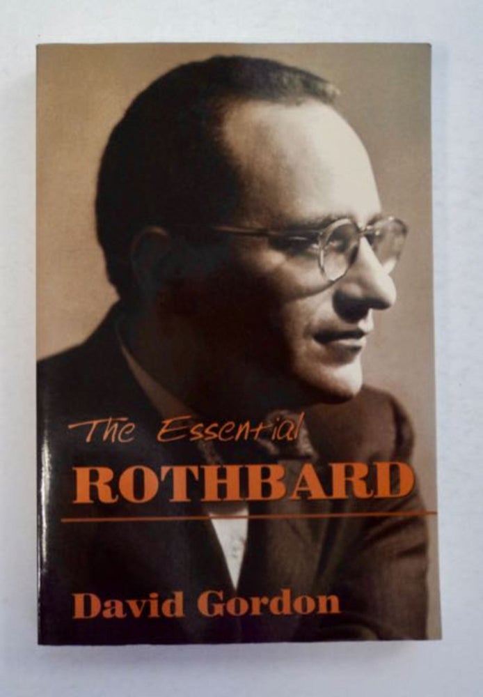 [96384] The Essential Rothbard. David GORDON.