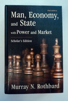 96390] Man, the Economy, and State: A Treatise on Economic Principles. With: Power and Market:...
